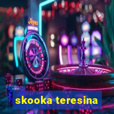 skooka teresina